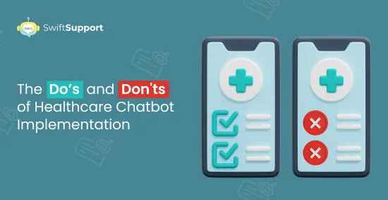 Mobile Banner Image - The  Do’s  and  Don'ts of Healthcare Chatbot Implementation