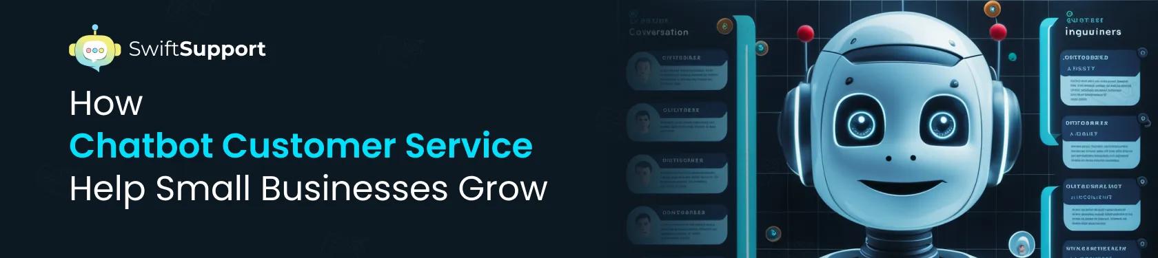 banner image how chatbot customer service help small businesses grow