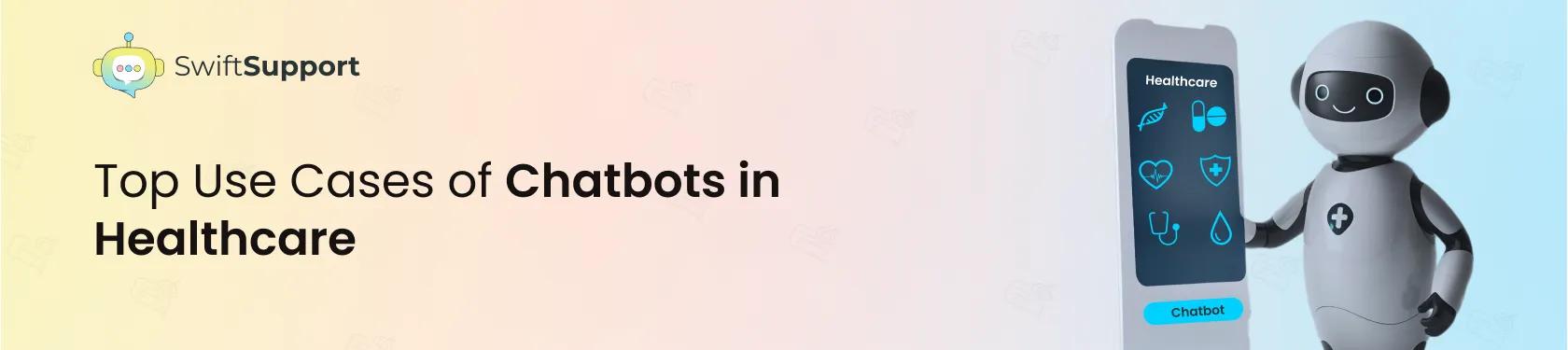 Banner image - Top Use Cases of Chatbots in Healthcare