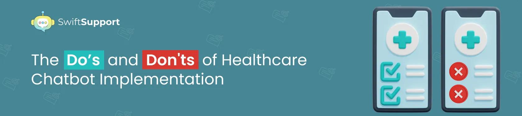 Banner Image - The  Do’s  and  Don'ts of Healthcare Chatbot Implementation