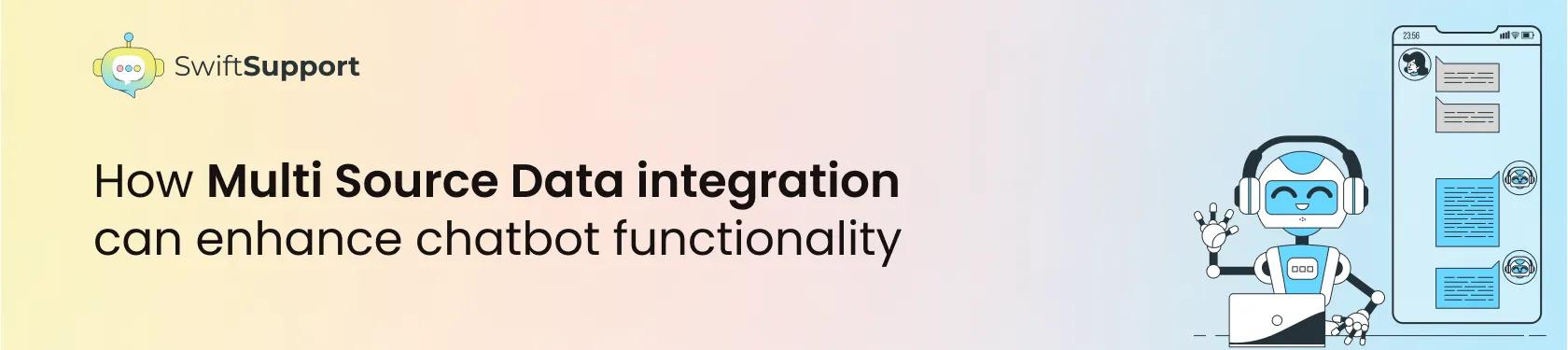 Banner image how multi source data integration can enhance chatbot functionality