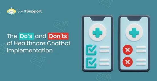 Banner Image - The  Do’s  and  Don'ts of Healthcare Chatbot Implementation