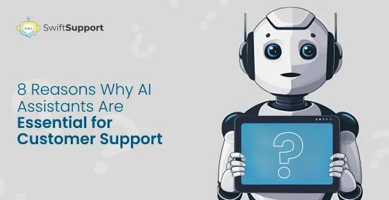 banner image 8 reasons why AI assistants are essential for customer support